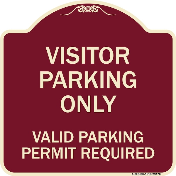 Signmission Parking Area Visitors Parking Valid Parking Permit Required Aluminum Sign, 18" x 18", BU-1818-23470 A-DES-BU-1818-23470 - main